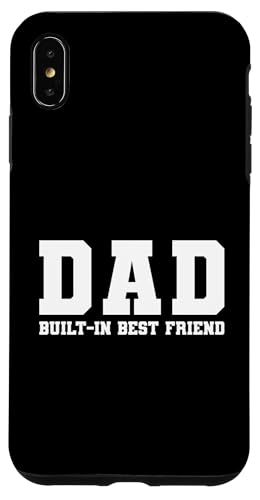 Dad Built-In Best Friend Hülle für iPhone XS Max von Daddy Built-In Best Friend