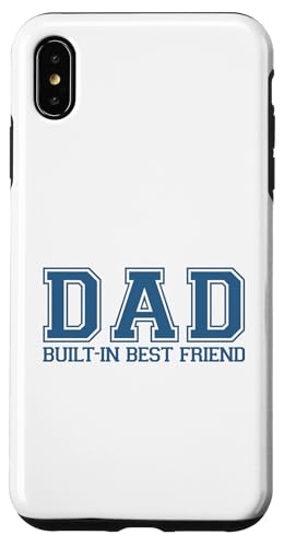 Dad Built-In Best Friend Hülle für iPhone XS Max von Daddy Built-In Best Friend