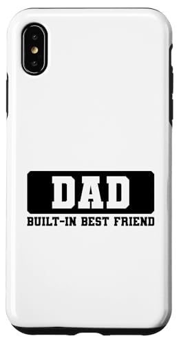 Dad Built-In Best Friend Hülle für iPhone XS Max von Daddy Built-In Best Friend