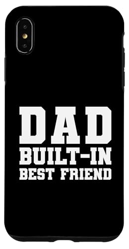 Dad Built-In Best Friend Hülle für iPhone XS Max von Daddy Built-In Best Friend