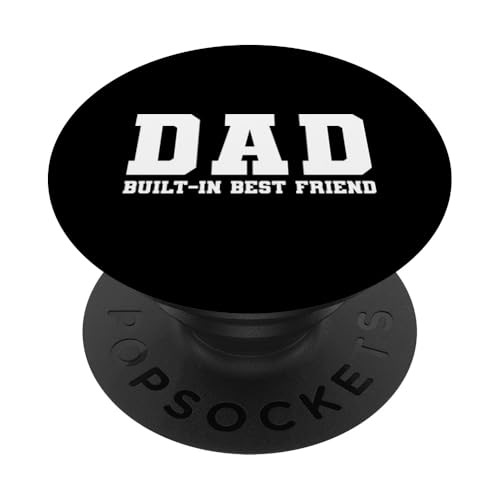 Dad Built-In Best Friend PopSockets Klebender PopGrip von Daddy Built-In Best Friend