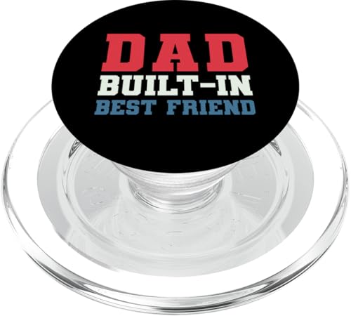 Dad Built-In Best Friend PopSockets PopGrip für MagSafe Dad Built-In Best Friend PopSockets PopGrip für MagSafe von Daddy Built-In Best Friend