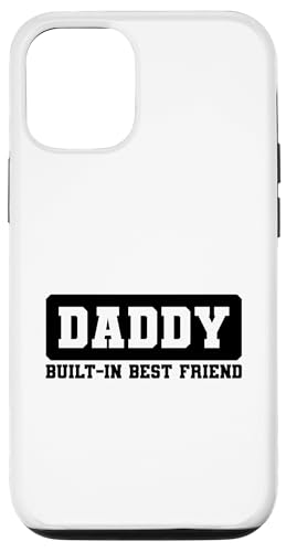 Daddy Built-In Best Friend Hülle für iPhone 12/12 Pro von Daddy Built-In Best Friend