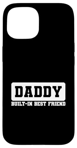 Daddy Built-In Best Friend Hülle für iPhone 15 von Daddy Built-In Best Friend