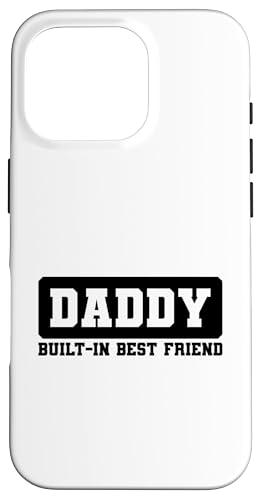 Daddy Built-In Best Friend Hülle für iPhone 16 Pro von Daddy Built-In Best Friend