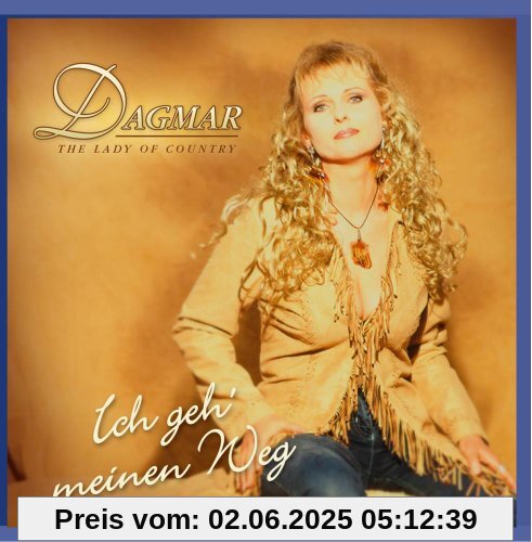 Ich geh' meinen Weg Ich geh' meinen Weg von Dagmar