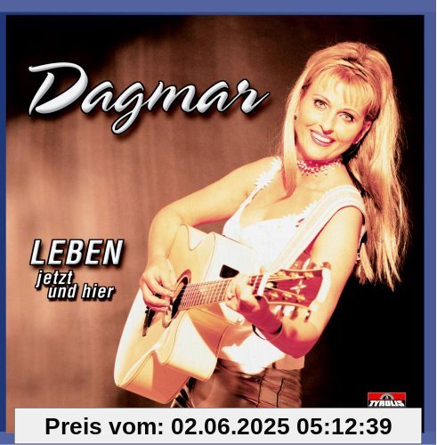 Leben - jetzt und hier Leben - jetzt und hier von Dagmar