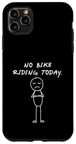 Lustiges No Bike Riding Today | Bike Lover Hülle für iPhone 11 Pro Max von Daily Bike Lovers