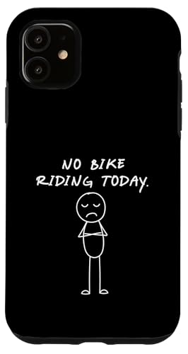 Lustiges No Bike Riding Today | Bike Lover Hülle für iPhone 11 von Daily Bike Lovers