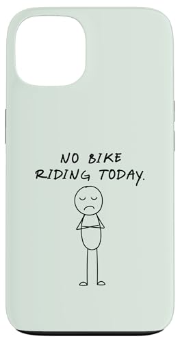 Lustiges No Bike Riding Today | Bike Lover Hülle für iPhone 13 von Daily Bike Lovers