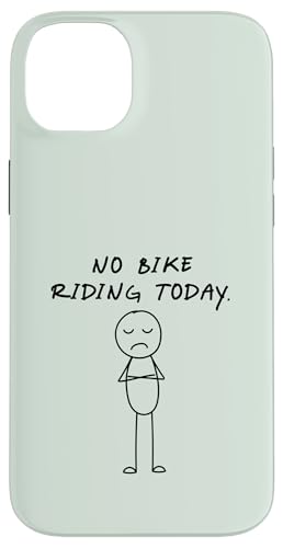 Lustiges No Bike Riding Today | Bike Lover Hülle für iPhone 14 Plus von Daily Bike Lovers