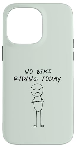 Lustiges No Bike Riding Today | Bike Lover Hülle für iPhone 14 Pro Max von Daily Bike Lovers