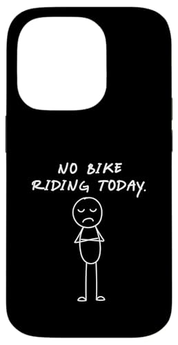 Lustiges No Bike Riding Today | Bike Lover Hülle für iPhone 14 Pro von Daily Bike Lovers
