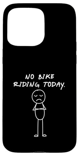 Lustiges No Bike Riding Today | Bike Lover Hülle für iPhone 15 Pro Max Lustiges No Bike Riding Today | Bike Lover Hülle für iPhone 15 Pro Max von Daily Bike Lovers