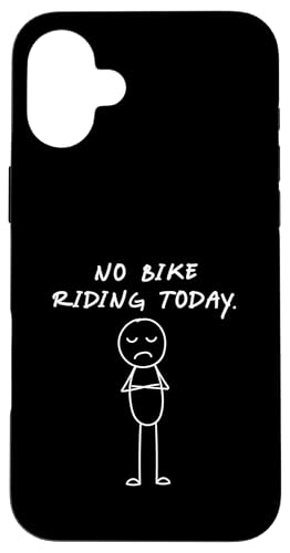 Lustiges No Bike Riding Today | Bike Lover Hülle für iPhone 16 Plus von Daily Bike Lovers
