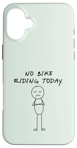 Lustiges No Bike Riding Today | Bike Lover Hülle für iPhone 16 Plus von Daily Bike Lovers