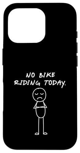 Lustiges No Bike Riding Today | Bike Lover Hülle für iPhone 16 Pro von Daily Bike Lovers