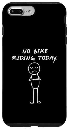 Lustiges No Bike Riding Today | Bike Lover Hülle für iPhone 7 Plus/8 Plus von Daily Bike Lovers