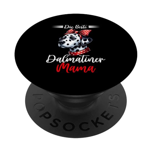 Beste Dalmatiner Mama Hunde Muttertag Frauchen Hundehalterin PopSockets Klebender PopGrip von Dalmatiner Hundebesitzer Hund Mommy Mutter