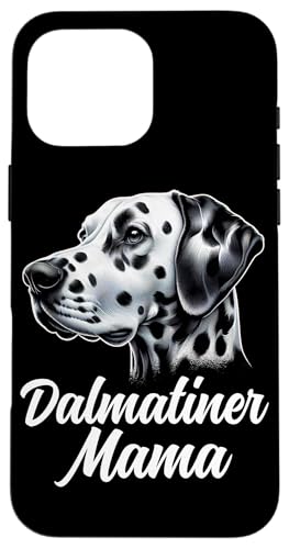 Mom Dalmatiner Hunde Mama Muttertag Frauchen Hundehalterin Hülle für iPhone 16 Pro Max Mom Dalmatiner Hunde Mama Muttertag Frauchen Hundehalterin Hülle für iPhone 16 Pro Max von Dalmatiner Hundebesitzer Hund Mommy Mutter