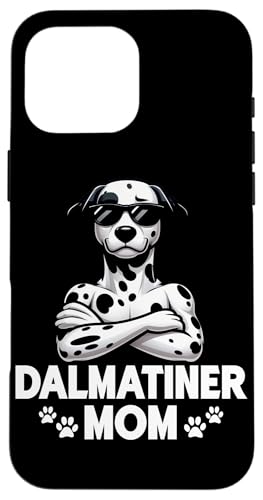 Mom Dalmatiner Hunde Mama Muttertag Frauchen Hundehalterin Hülle für iPhone 16 Pro Max Mom Dalmatiner Hunde Mama Muttertag Frauchen Hundehalterin Hülle für iPhone 16 Pro Max von Dalmatiner Hundebesitzer Hund Mommy Mutter