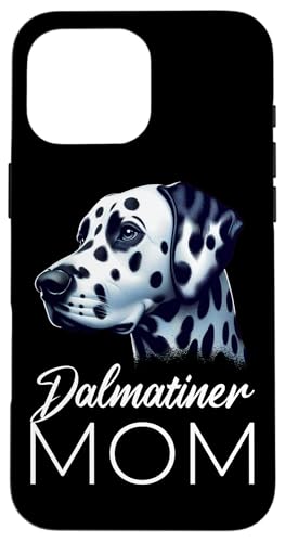 Mom Dalmatiner Hunde Mama Muttertag Frauchen Hundehalterin Hülle für iPhone 16 Pro Max Mom Dalmatiner Hunde Mama Muttertag Frauchen Hundehalterin Hülle für iPhone 16 Pro Max von Dalmatiner Hundebesitzer Hund Mommy Mutter