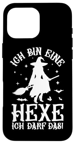 Ich Bin Eine Hexe Ich Darf Das Hexen Hülle für iPhone 16 Pro Max Ich Bin Eine Hexe Ich Darf Das Hexen Hülle für iPhone 16 Pro Max von Damen Halloween Hexen Party Kostüm
