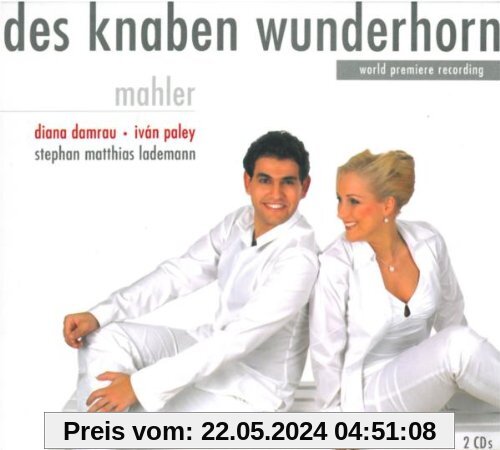Mahler: Des Knaben Wunderhorn (World Premiere Recording) von Damrau
