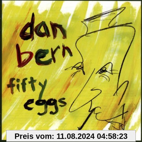 Fifty Eggs von Dan Bern