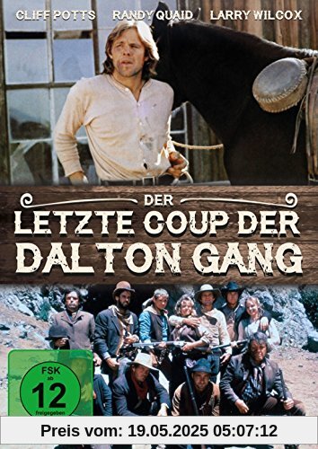 Der letzte Coup der Dalton Gang Der letzte Coup der Dalton Gang von Curtis Dan