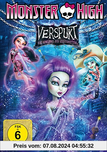 Monster High: Verspukt - Das Geheimnis der Geisterketten von Dan Fraga