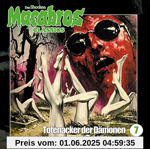 Macabros Classics-Totenacker der Dämonen Folge Macabros Classics-Totenacker der Dämonen Folge von Dan Shocker