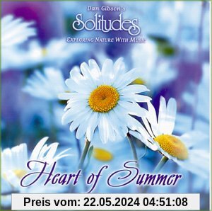 Heart of Summer von Dan [Solitudes] Gibson