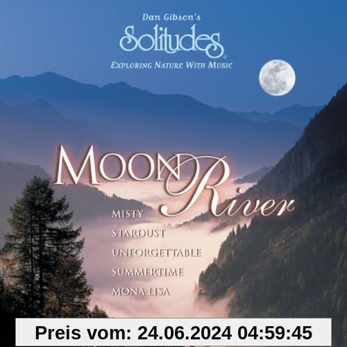 Moon River von Dan [Solitudes] Gibson