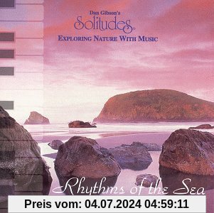 Rhythms of the Sea von Dan [Solitudes] Gibson