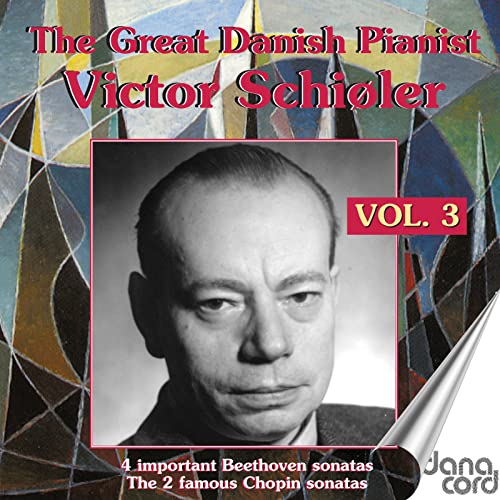 Der Große Dänische Pianist Victor Schiöler,Vol.3 von Danacord (Klassik Center Kassel)