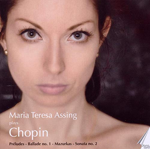 Maria Teresa Assing Plays Chopin von Danacord (Klassik Center Kassel)