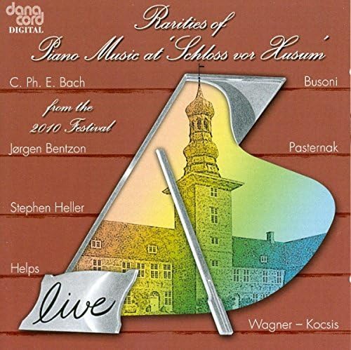 Raritäten der Klaviermusik Schloß Vor Husum 2010 von Danacord