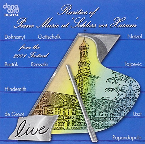 Raritäten der Klaviermusik auf Schloss Husum 2001 Raritäten der Klaviermusik auf Schloss Husum 2001 von Danacord