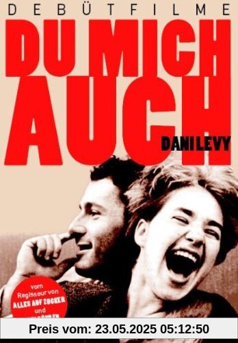 Du mich auch Du mich auch von Dani Levy