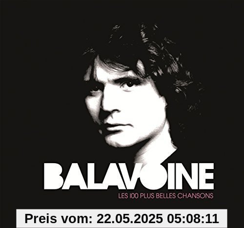 Les 100 Plus Belles Chansons von Daniel Balavoine