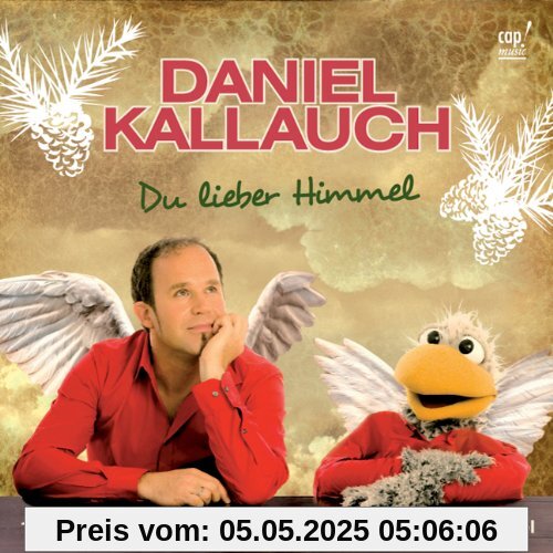 Du lieber Himmel (Audio CD) von Daniel Kallauch