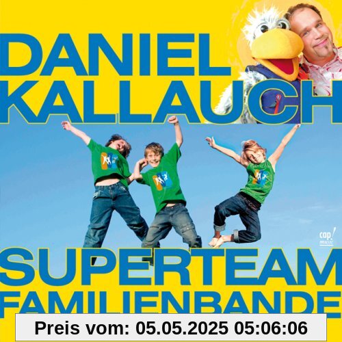 Superteam Familienbande - Miteinander wunderbar von Daniel Kallauch