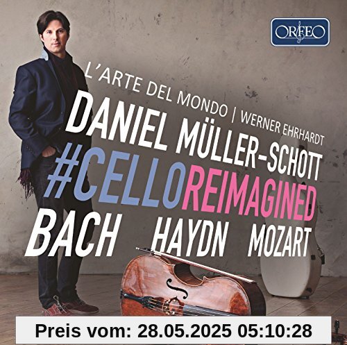 Cello Reimagined von Daniel Müller-Schott