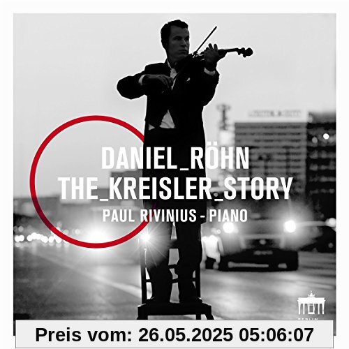 The Kreisler Story von Daniel Röhn