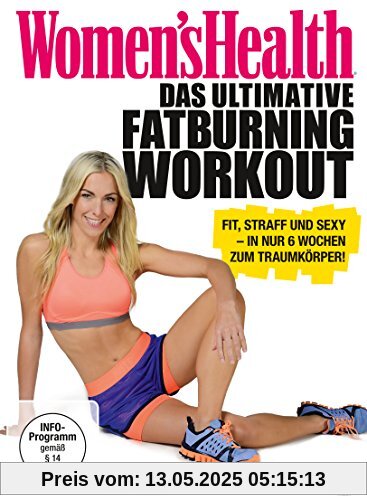 Women's Health - Das ultimative Fatburning Workout Women's Health - Das ultimative Fatburning Workout von Daniel Stegen