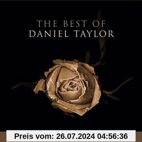 Best of Daniel Taylor von Daniel Taylor