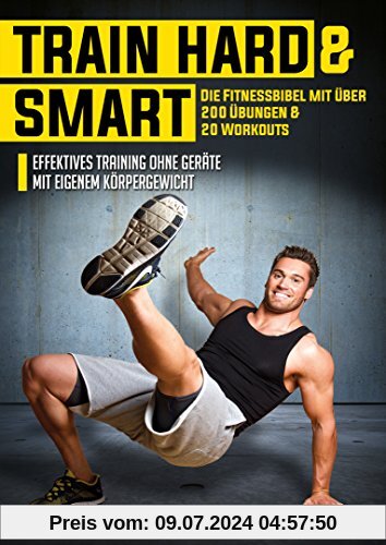 TRAIN HARD AND SMART - 200 Übungen & 20 Workouts (über 12 Stunden Training) [4 DVDs] von Daniel Zlotin