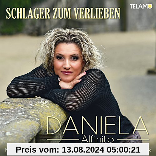 Schlager Zum Verlieben von Daniela Alfinito