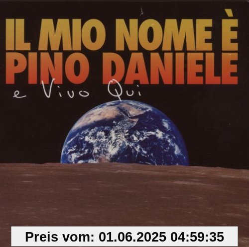 Il Mio Nome E Pino Daniele E Vivo Qui Il Mio Nome E Pino Daniele E Vivo Qui von Daniele Pino